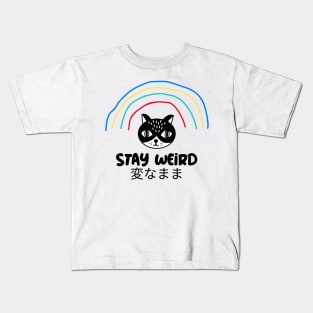 Stay weird Kids T-Shirt